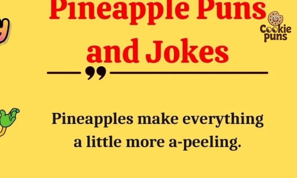 Pineapple Jokes & Puns