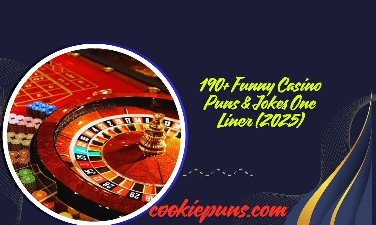 190+ Funny Casino Puns & Jokes One Liner (2025)