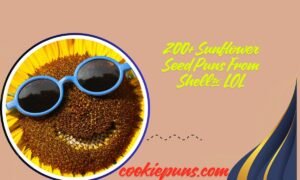200+ Sunflower Seed Puns From Shell to LOL