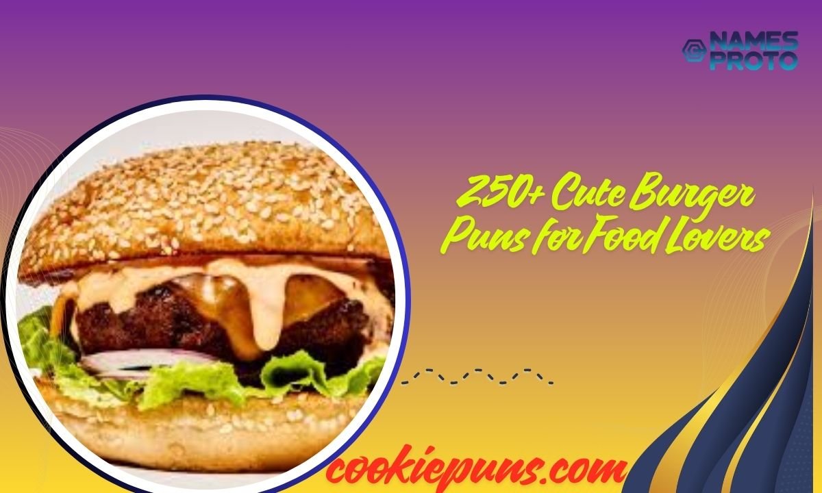 250+ Cute Burger Puns for Food Lovers