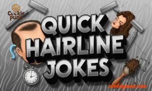 220+ Quick Hairline Jokes Short, Worst & One Liners