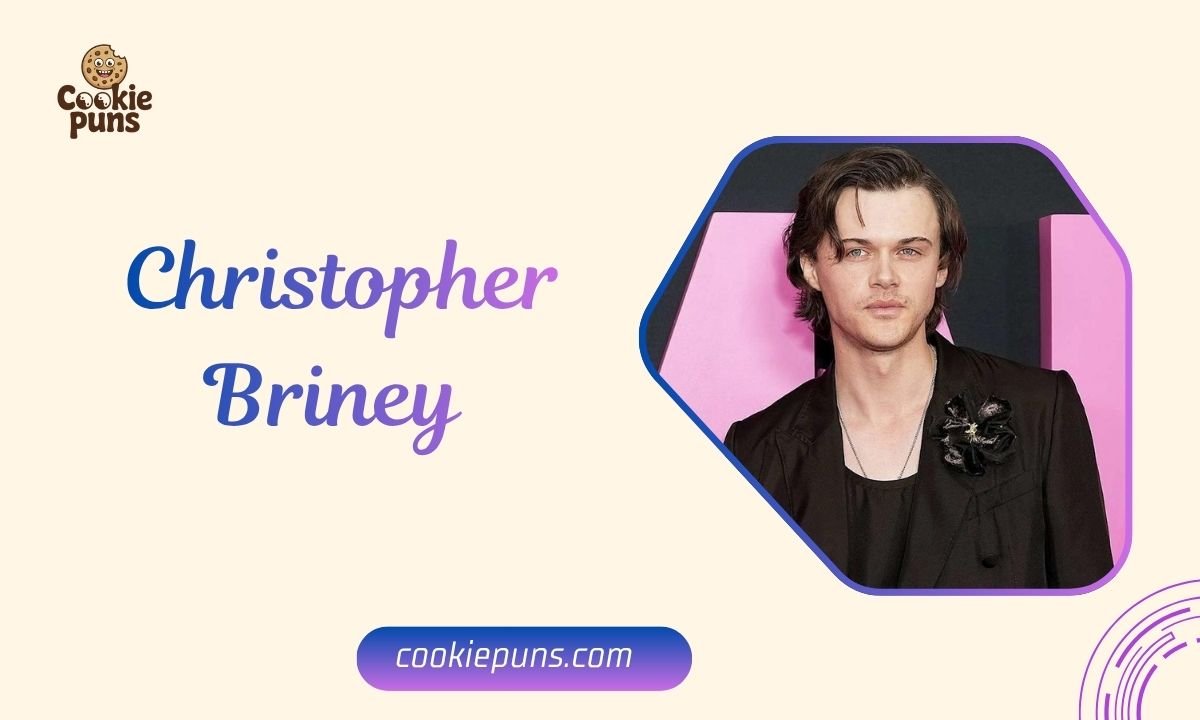 Christopher Briney Age, Height, Net Worth 2026 & Everything You Need to Know