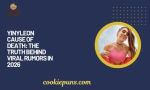 Yinyleon Cause of Death The Truth Behind Viral Rumors in 2026 (2)
